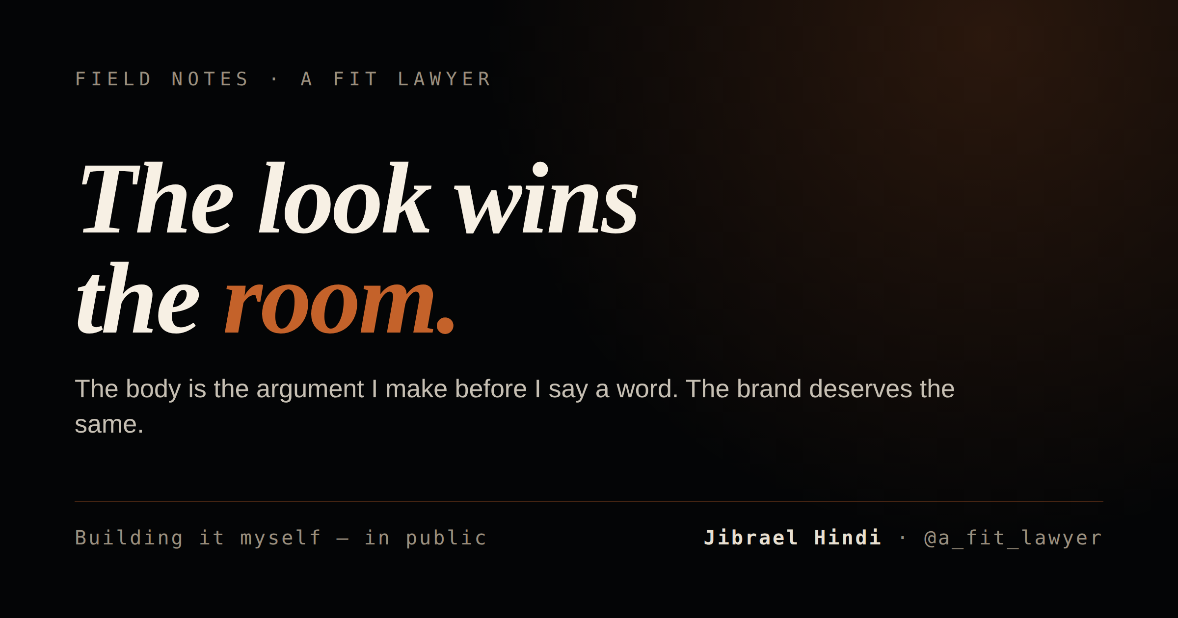 The Look Wins the Room
